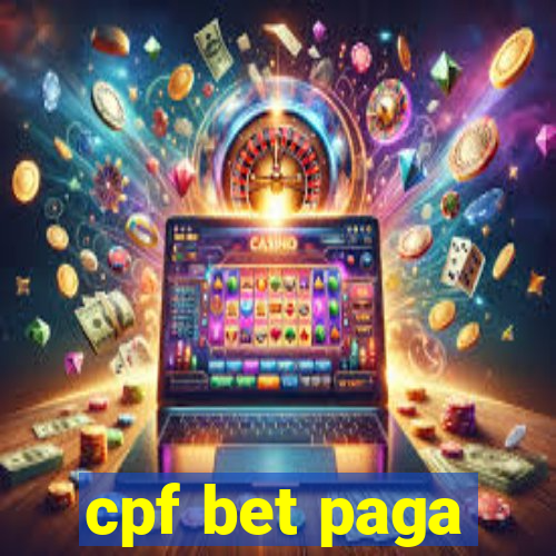 cpf bet paga